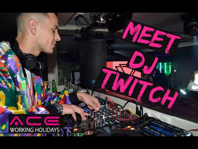 Ace Working Holidays Dj Twitch