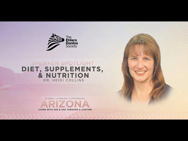 Diet, Supplements, and Nutrition - Dr. Heidi Collins - 2022