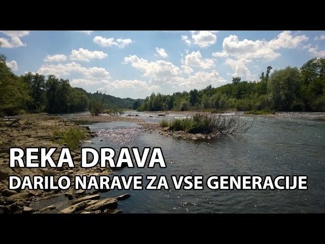 Reka Drava - darilo narave za vse generacije