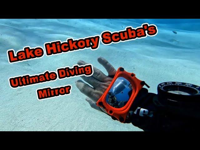 Introducing The Lake Hickory Scuba Ultimate Diving Mirror