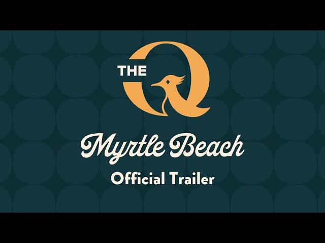 The Q at Myrtle Beach | Tuesday, April 23rd | 1 P.M. EST