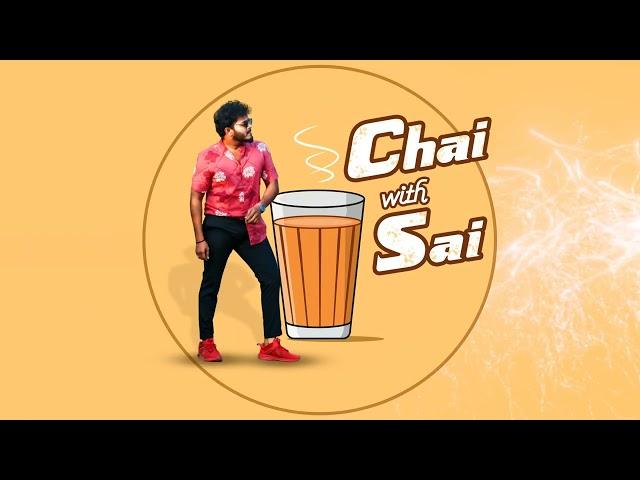 CHAI WITH SAI | INTRO