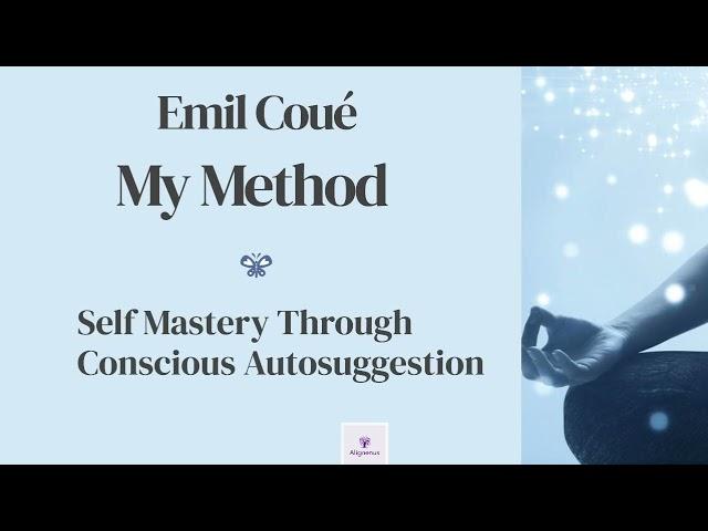Emile Coué  My Method - Self Mastery