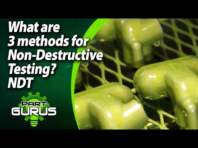 What are the 3 methods of NDT (Non-destructive Testing)? | American Metal Testing AMT | LaPorte, IN