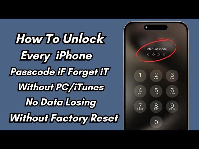 How To Unlock iPhone Forget  Passcode Without Pc/iTunes/Data-Losing ! Unlock Every iPhone Passcode