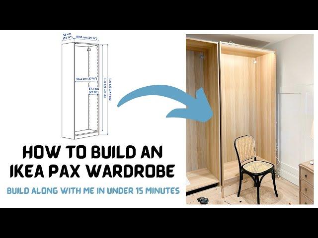 IKEA Pax Wardrobe - Build Along With Me Step-By-Step Guide! UNDER 15 Minutes