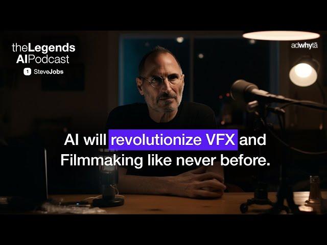 AI will revolutionize VFX & Filmmaking like never before | Steve Jobs on The Legends AI #podcast