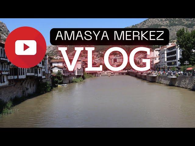 AMASYA MERKEZ - GEZİ / VLOG  ( Merkez'de 2 gün gezdiğimiz yerler )