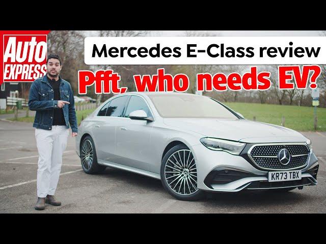 Mercedes E-Class review – no big batteries in sight, and all the better for it