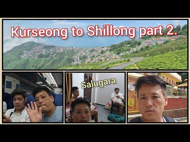 Kurseong to Shillong part 2 || #salugara #tibetanvlogger#tibetanyoutuber#vandebharatexpress#kurseong