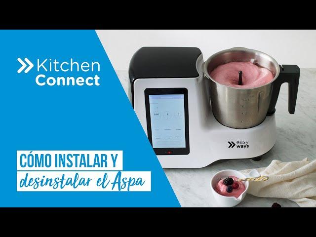 Kitchen Connect EasyWays: Cómo instalar y desinstalar el aspa