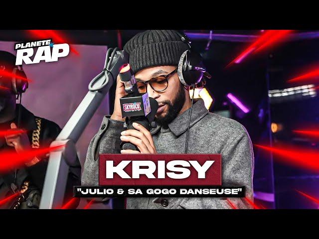 Krisy - Julio & sa gogo danseuse #PlanèteRap