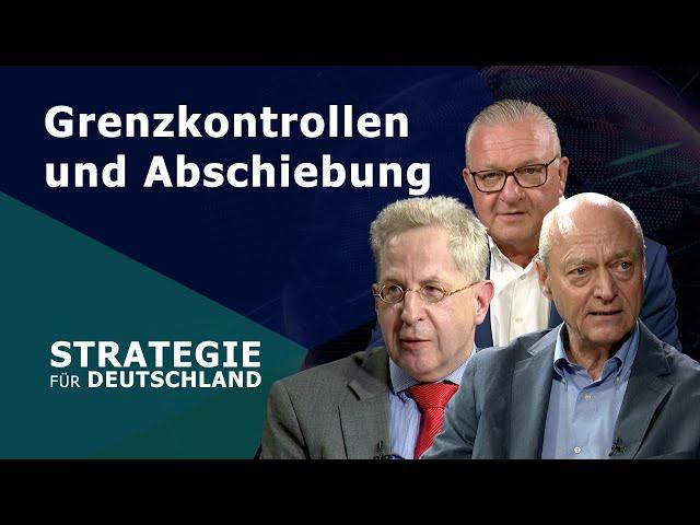 Grenzkontrollen und Abschiebung - Strategie für Deutschland