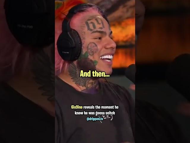 6ix9ine Reveals the Moment He Decided to Snitch 