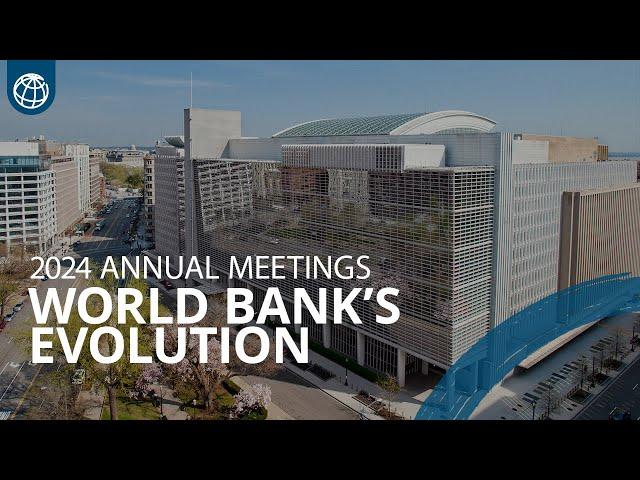 Reflecting on World Bank Group’s Evolution Journey | World Bank Annual Meetings 2024