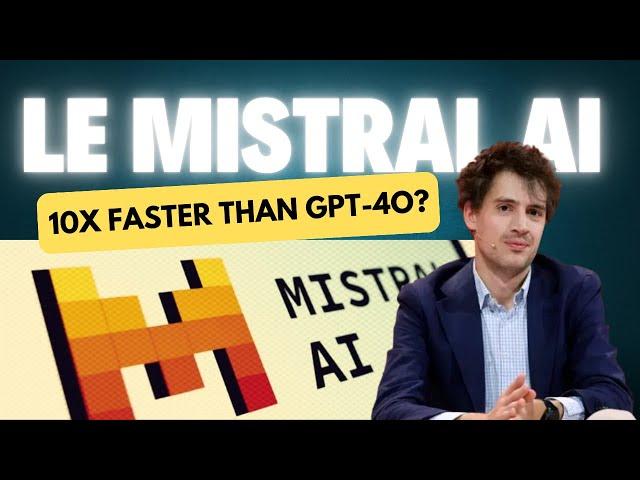 Le Chat Mistral AI: 10X Faster Than GPT-4o?