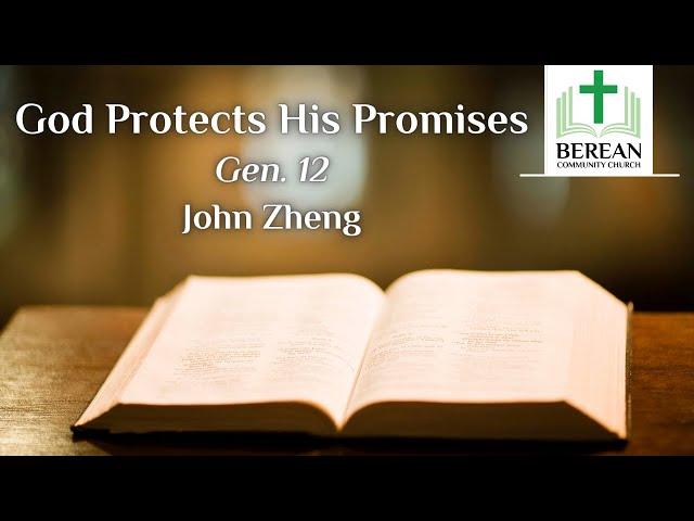 John Zheng: God Protects His Promises (Genesis 12)