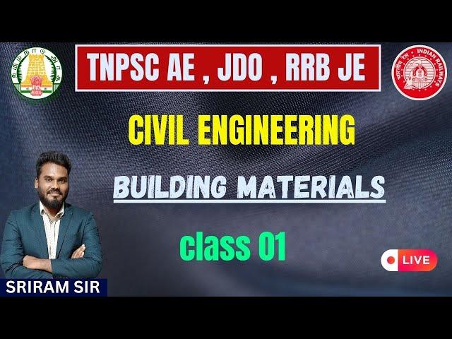 building materials | class 01 | CIVIL ENGINEERING | TNPSC AE , JDO , RRB JE | karpom Tamizha