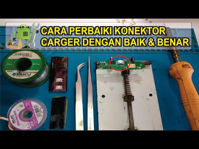 Cara perbaiki konektor charger dengan baik dan benar | charger problem solution Terbaru