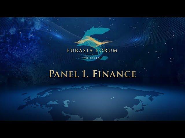 Budapest Eurasia Forum 2024 - Panel 1. The financial system of tomorrow