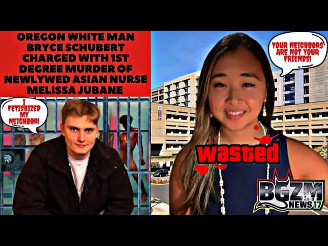 White Man Bryce Schubert Charged With 1st Degree Murder of Newlywed Asian Nurse Melissa Jubane