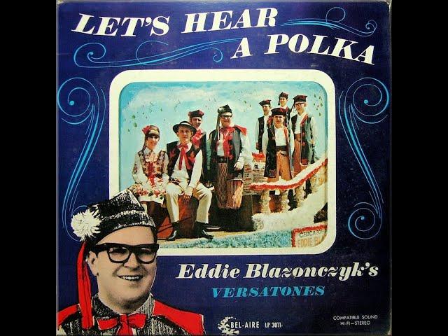 POLISH LP recordings 1967 Bel-Aire 3011 Let's Hear a Polka Eddie Blazonczyk VERSATONES@lemkovladek