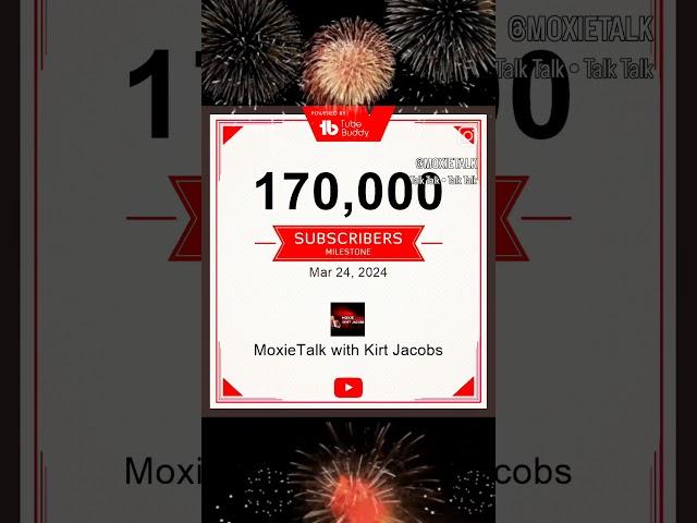 MOXIETALK With KIRT JACOBS HITS 170k YTUBE SUBS