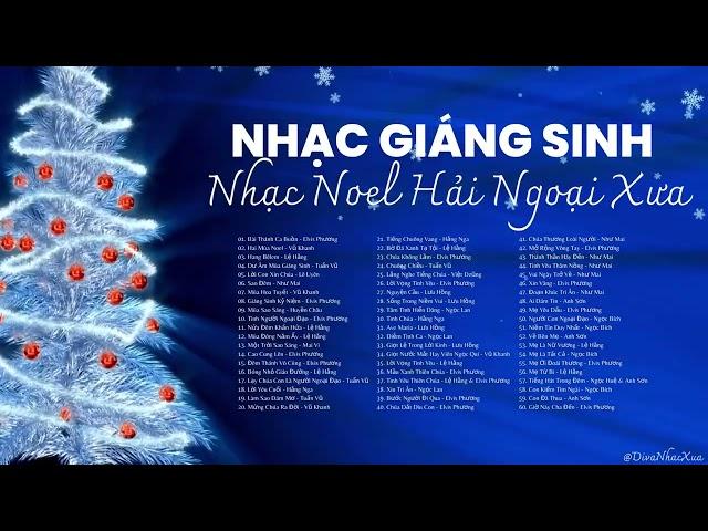 Bài Thánh Ca Buồn, Hai Mùa Noel - Nhạc Giáng Sinh Xưa Hải Ngoại Nghe Ấm Lòng