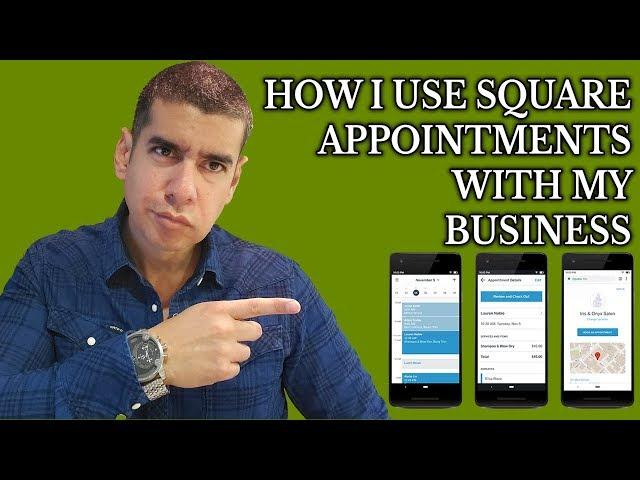 How To Use Square Appointments App For Your Business