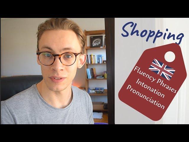 Shopping | British Expressions and Intonation