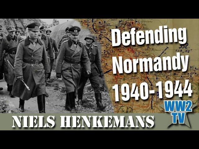 Defending Normandy - 1940-1944