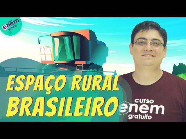 ESPAÇO RURAL BRASILEIRO | Resumo de Geografia para o Enem