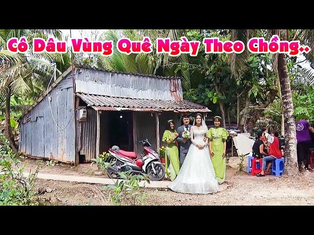 Đám Cưới Bạc Liêu THƯƠNG CÔ DÂU VÙNG QUÊ BÊN MÁI NHÀ NHỎ KẾT DUYÊN CHÚ RỂ HÀN QUỐC Hiền Lành