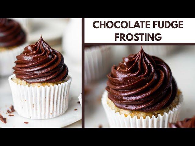 EPIC CHOCOLATE FUDGE FROSTING | RICH CHOCOLATE FROSTING RECIPE- simple guide to perfect frosting