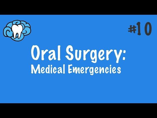 Oral Surgery | Medical Emergencies | INBDE, ADAT