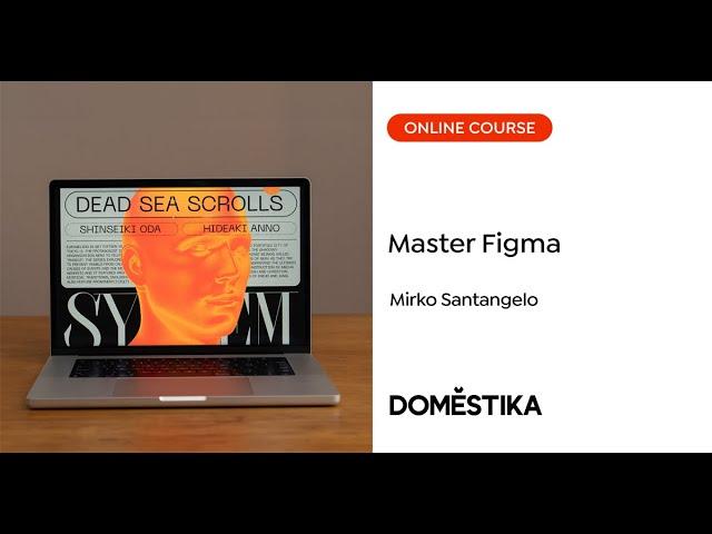 Master Figma from 0 to 100 - By Mirko Santangelo | Domestika English