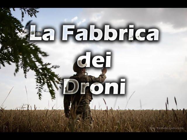 La Fabbrica dei droni