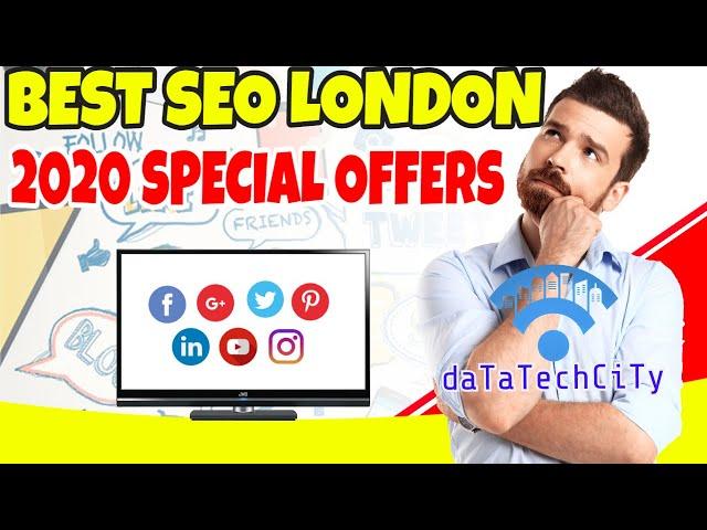 BEST 2020 SEO LONDON AGENCY SPECIAL OFFERS | DATATECHCITY | SEO LONDON UK