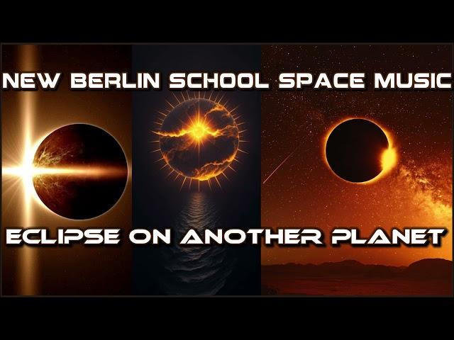 New Berlin School Space Music: Eclipse on another Planet HD