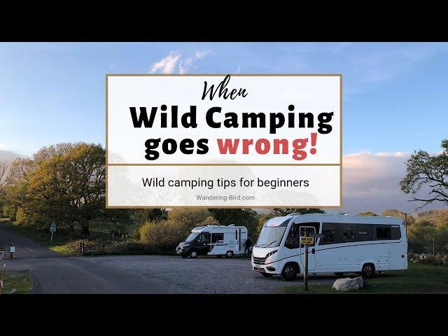 When wild camping goes wrong! (Wild camping tips for beginners)