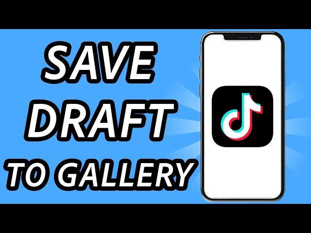 How to save TikTok draft video in gallery without posting 100% WORKING (Full Guide)