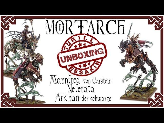 Ausgepackt - Mortarch - Mannfred von Carstein / Neferata / Arkhan der schwarze für Warhammer