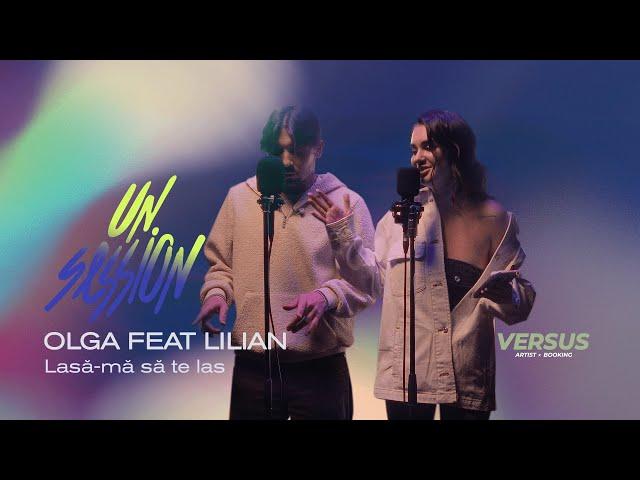 Olga feat Lilian - Lasă-mă să te las