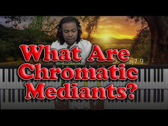 Chromatic Mediants Explained