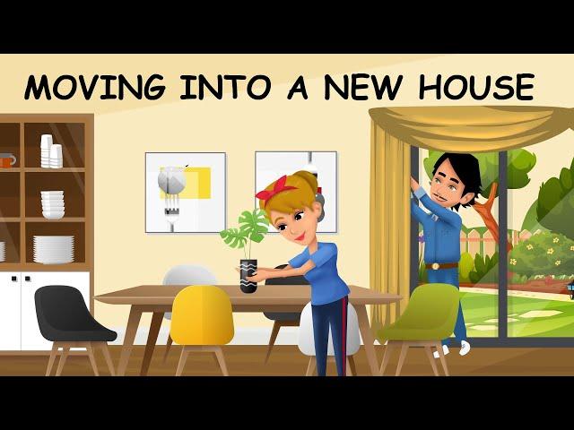 Moving Into a New House