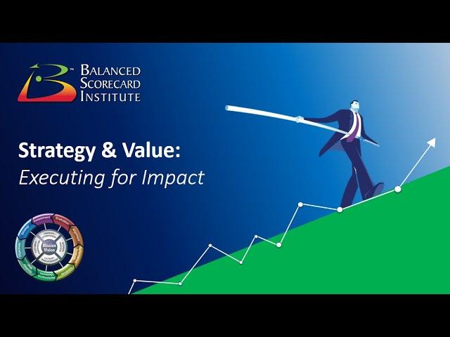 Strategy & Value: Executing for Impact