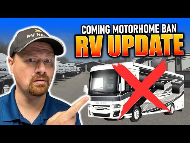 Motorhome BAN Update, Industry Down, Hopes Up • RV Industry Update December 2024