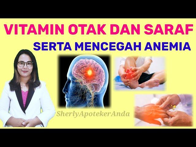 Vitamin Otak Dan Saraf Serta Anemia