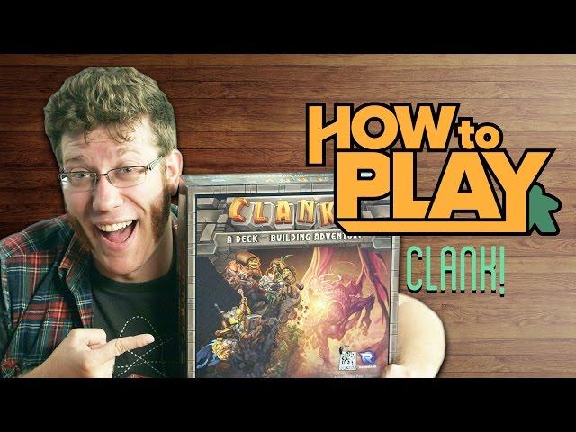 How to Play CLANK!