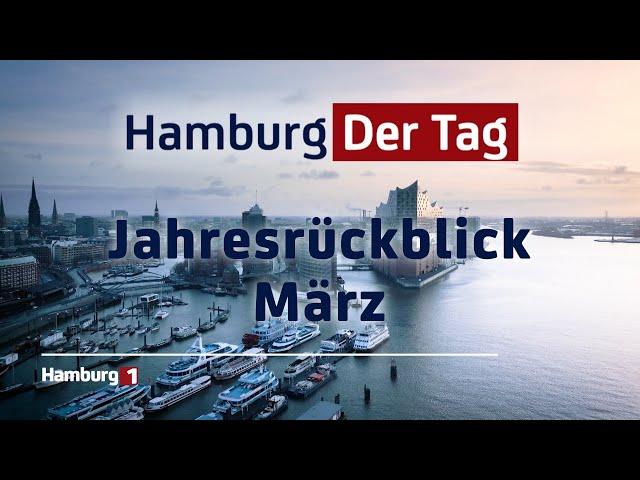 Hamburg Der Tag - Jahresrückblick März 2024